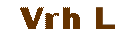 vrh l