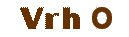 vrh o